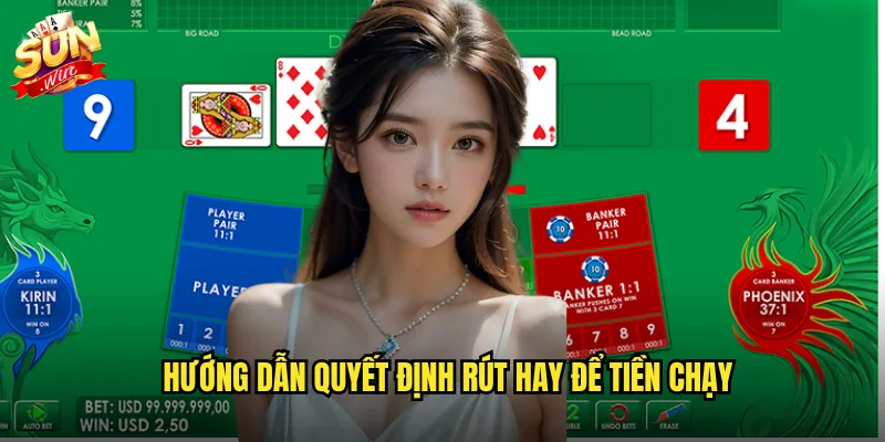 Hướng dẫn quyết định rút hay để tiền chạy